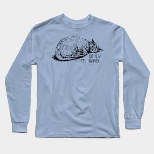 Not Now I'm Napping - Cat Lover Cats Long Sleeve T-Shirt